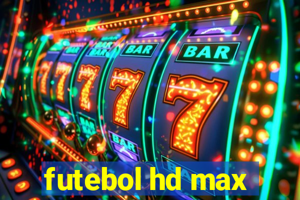 futebol hd max